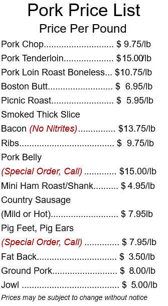 Pork Price List
Price Per Pound
Pork Chop.........